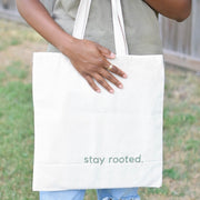 Stay Rooted Tote